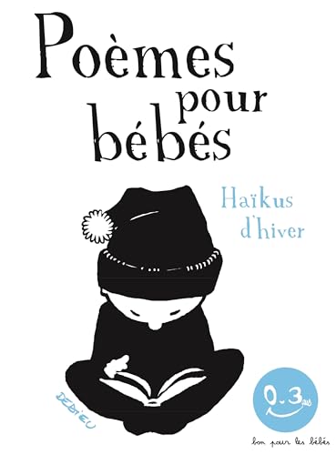 Haïkus d'hiver. Poèmes pour bébés: Bon pour les bébés