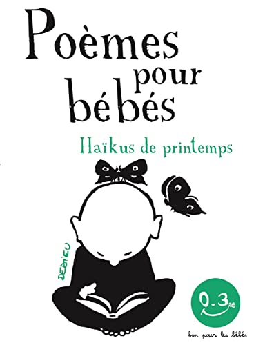 Haïkus de printemps. Poèmes pour bébés: Bon pour les bébés