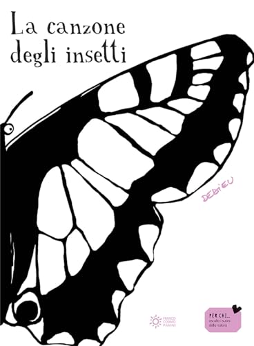 La canzone degli insetti. Ediz. illustrata (Zero tre dal mondo) von Franco Cosimo Panini