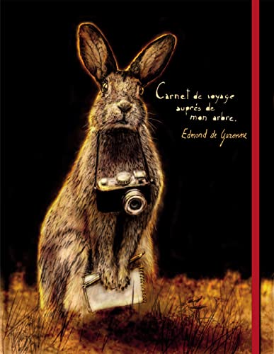 Voyage auprès de mon arbre: Le cahier naturaliste d'un lapin