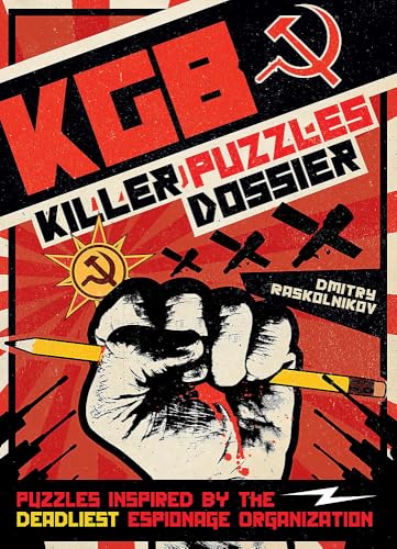 KGB Killer Puzzles Dossier: Puzzles Inspired by the World's Deadliest Espionage Organisation von Welbeck Publishing