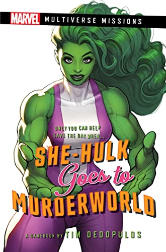 She-Hulk Goes to Murderworld: A Marvel Multiverse Missions Adventure Gamebook von Pocket Books