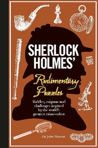 Sherlock Holmes' Rudimentary Puzzles: Riddles, enigmas and challenges von Herrschners