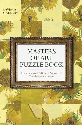 The National Gallery Masters of Art Puzzle Book: Explore the World's Greatest Artists in 100 Stunning Puzzles von Welbeck