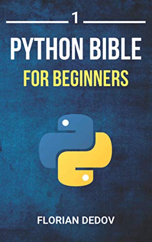The Python Bible Volume 1: Python Programming For Beginners (Basics, Introduction) von Independently Published