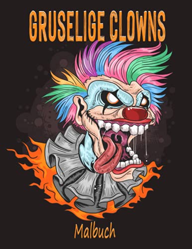 Gruselige Clowns - Malbuch: Böser Clown Illustrationen für Erwachsene und Jugendliche von Independently published