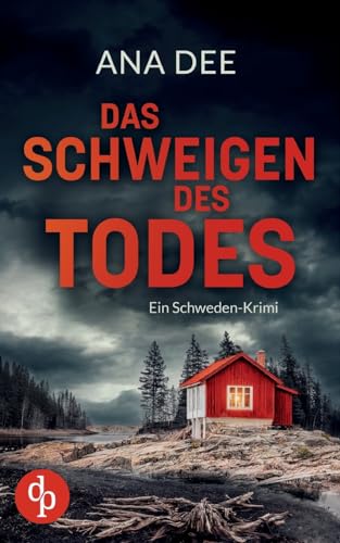 Das Schweigen des Todes: Ein Schweden-Krimi