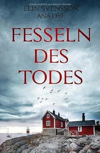 Fesseln des Todes: Schweden-Krimi Fesseln des Todes: Schweden-Krimi