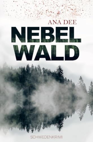 Nebelwald: Schweden-Krimi: Schweden-Krimi.DE