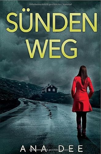 Sündenweg: Schweden-Krimi Sündenweg: Schweden-Krimi von epubli