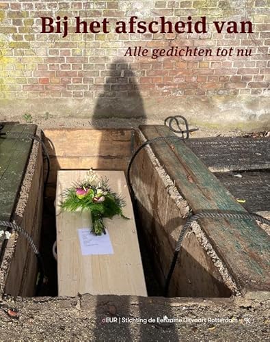 Bij het afscheid van: alle gedichten tot nu von Studio Kers