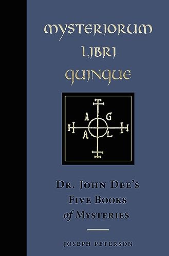 Mysteriorum Libri Quinque: Dr. John Dee's Five Books of Mysteries (Ankh Editions)
