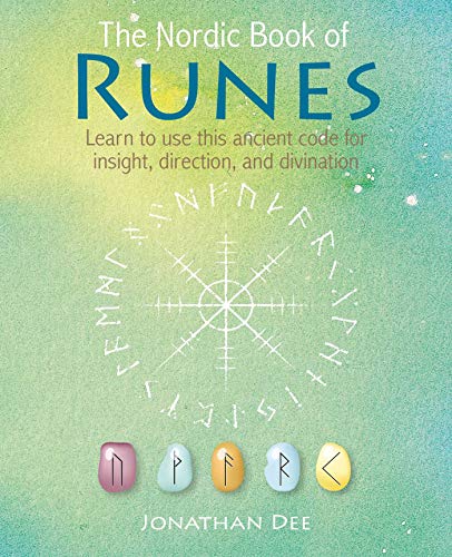 The Nordic Book of Runes: Learn to Use This Ancient Code for Insight, Direction, and Divination The Nordic Book of Runes: Learn to Use This Ancient Code for Insight, Direction, and Divination