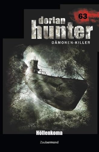 Dorian Hunter 63 – Höllenkoma Dorian Hunter 63 – Höllenkoma von Zaubermond Verlag