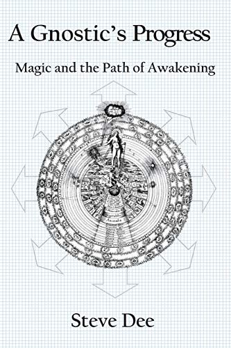 A Gnostic's Progress: Magic and the Path of Awakening von Universe Machine