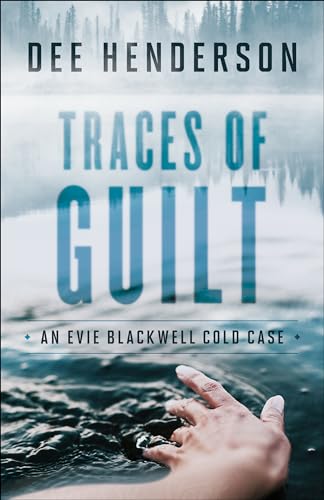 Traces of Guilt (Evie Blackwell Cold Case)