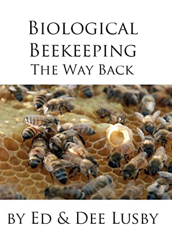 Biological Beekeeping: The Way Back von X-Star Publishing Company