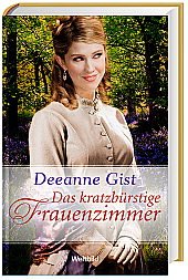 "Die eigenwillige Jungfer", "Das kratzbürstige Frauenzimmer" und "Die unbeugsame Dame"