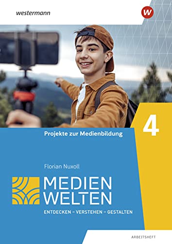 Medienwelten: Arbeitsheft 4 Projekte