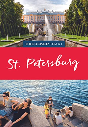Baedeker SMART Reiseführer St. Petersburg: Perfekte Tage mit dem Zauber weißer Nächte Baedeker SMART Reiseführer St. Petersburg: Perfekte Tage mit dem Zauber weißer Nächte