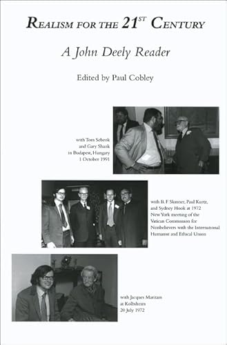 Realism for the 21st Century: A John Deely Reader von University of Chicago Press