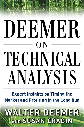 Deemer on Technical Analysis: Expert Insights on Timing the Market and Profiting in the Long Run von McGraw-Hill Education