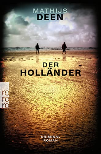 Der Holländer: Ein Krimi an der Nordsee zwischen Deutschland und Niederlande von Rowohlt Taschenbuch