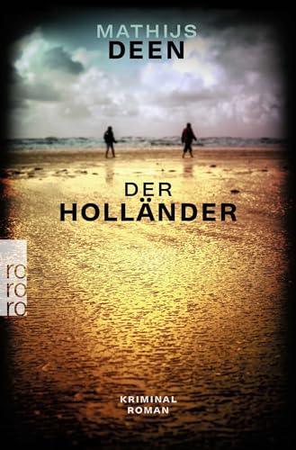 Der Holländer: Ein Krimi an der Nordsee zwischen Deutschland und Niederlande von Rowohlt Taschenbuch