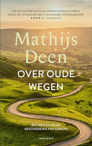 Over oude wegen: een reis door de geschiedenis van Europa von Thomas Rap