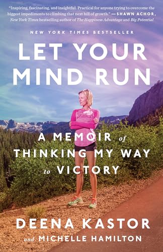 Let Your Mind Run: A Memoir of Thinking My Way to Victory von CROWN