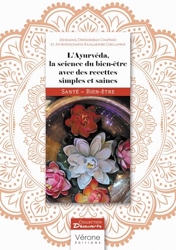 L'Ayurvéda, la science du bien-être avec des recettes simples et saines L'Ayurvéda, la science du bien-être avec des recettes simples et saines von VERONE