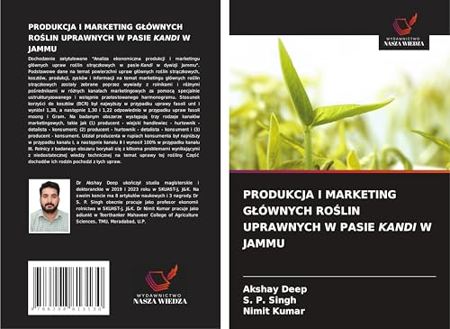 PRODUKCJA I MARKETING G¿ÓWNYCH RO¿LIN UPRAWNYCH W PASIE KANDI W JAMMU: DE von Wydawnictwo Nasza Wiedza