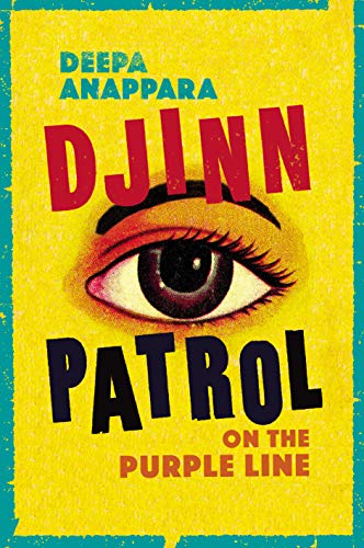 Djinn Patrol on the Purple Line: LONGLISTED FOR THE WOMEN’S PRIZE 2020 Djinn Patrol on the Purple Line: LONGLISTED FOR THE WOMEN’S PRIZE 2020