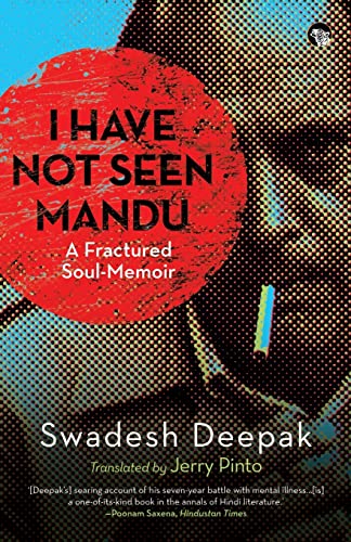 I Have Not Seen Mandu a Fractured Soul-Memoir von Speaking Tiger Books