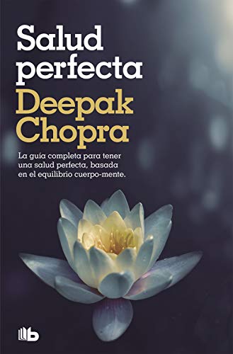 Salud perfecta / Perfect Health: Edición revisada y actualizada (No ficción, Band 249)