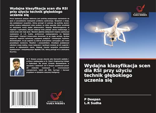 Wydajna klasyfikacja scen dla RSI przy u¿yciu technik g¿¿bokiego uczenia si¿: DE von Wydawnictwo Nasza Wiedza