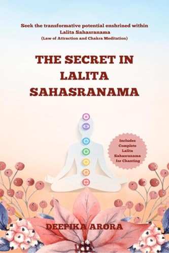 THE SECRET IN LALITA SAHASRANAMA: Seek the transformative potential enshrined within Lalita Sahasranama von Notion Press