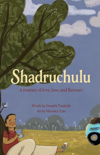 Shadruchulu: A journey of love, loss, and flavours von Notion Press