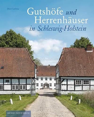 Gutshöfe und Herrenhäuser in Schleswig-Holstein