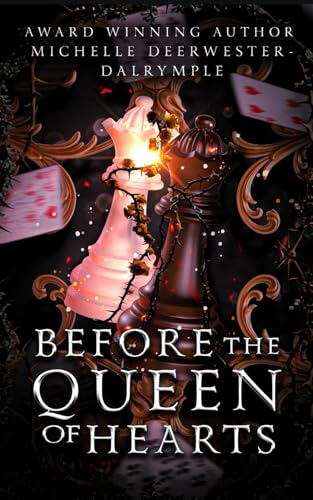 Before the Queen of Hearts: A Villain Fairy Tale Wonderland Retelling (The Before . . . Fairy Tale Series) von Independently published