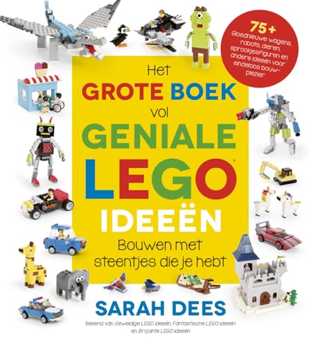 Het grote boek vol geniale LEGO ideeën: bouwen met steentjes die je hebt