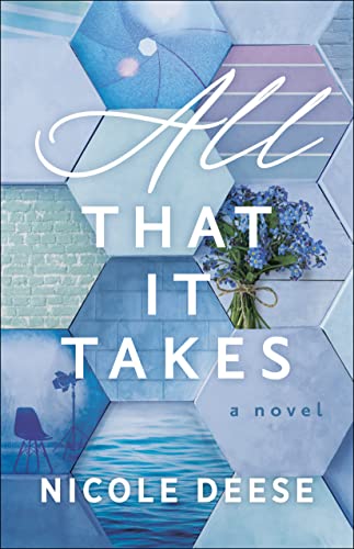 All That It Takes von Bethany House Publishers