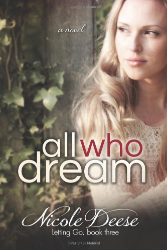 All Who Dream (Letting Go, Band 3) von CreateSpace Independent Publishing Platform