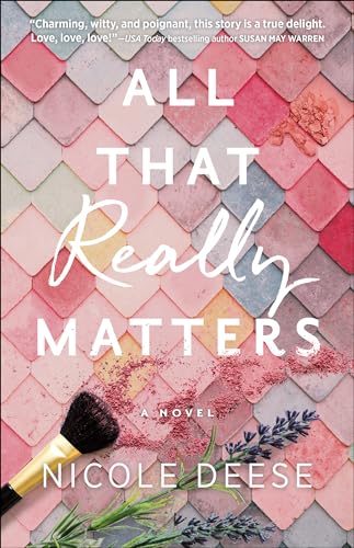 All That Really Matters von Bethany House Publishers