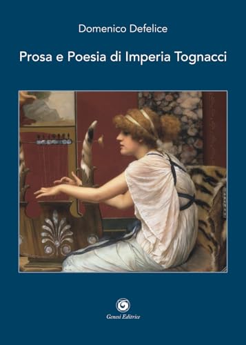 Prosa e poesia di Imperia Tognacci (Novazioni) von Genesi Editrice
