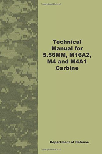 Technical Manual for 5.56MM, M16A2, M4 and M4A1 Carbine von Pentagon Publishing