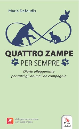 Quattro zampe per sempre. Con audio e video Quattro zampe per sempre. Con audio e video von ERGA