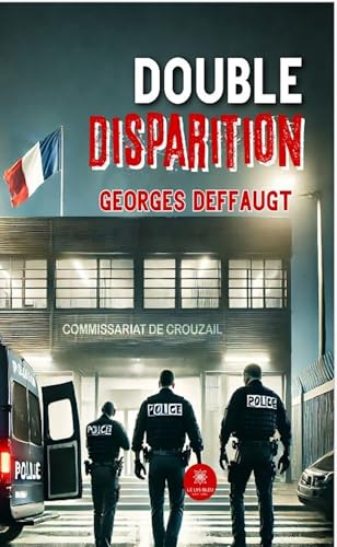 Double disparition von LE LYS BLEU EDITIONS SAS