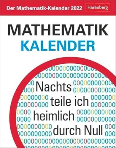 Der Mathematik-Kalender 2022: Nachts teile ich heimlich durch Null von Harenberg