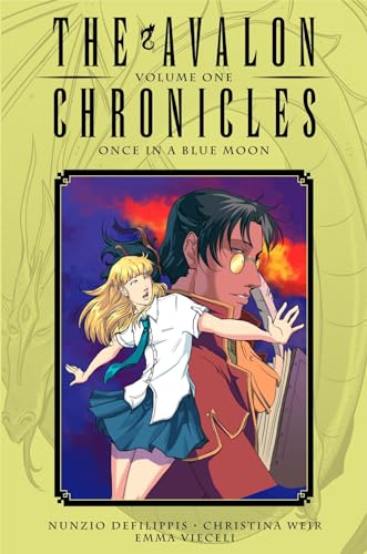 Avalon Chronicles Volume 1: Once in a Blue Moon (AVALON CHRONICLES HC, Band 1)